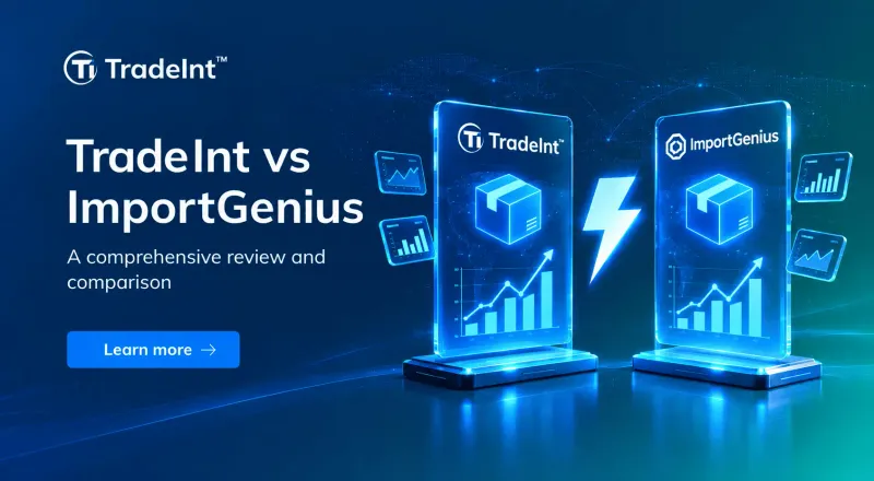 TradeInt vs ImportGenius: A Detailed Comparison