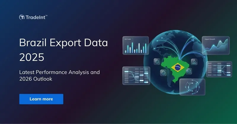 Brazil Export Data 2025: Performance Analysis & 2026 Outlook
