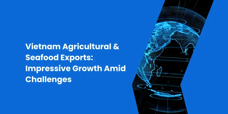 Vietnam Agricultural & Seafood Exports