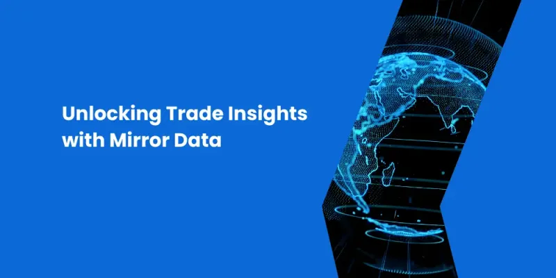 Unlocking Trade Insights with Mirror Data