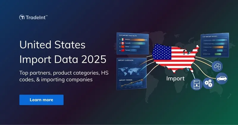 United States Import Data 2025: Partners & Products Analysis