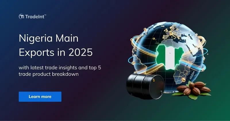 Nigeria Main Exports in 2025: Latest Trade Insights