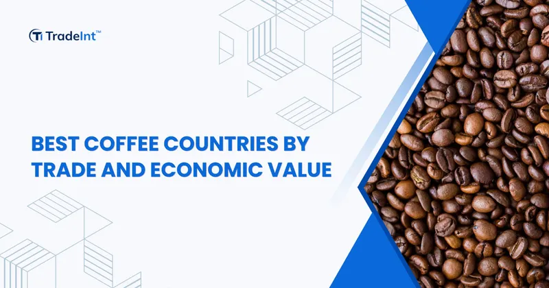 Top 5 Coffee Countries by Trade and Economic Value