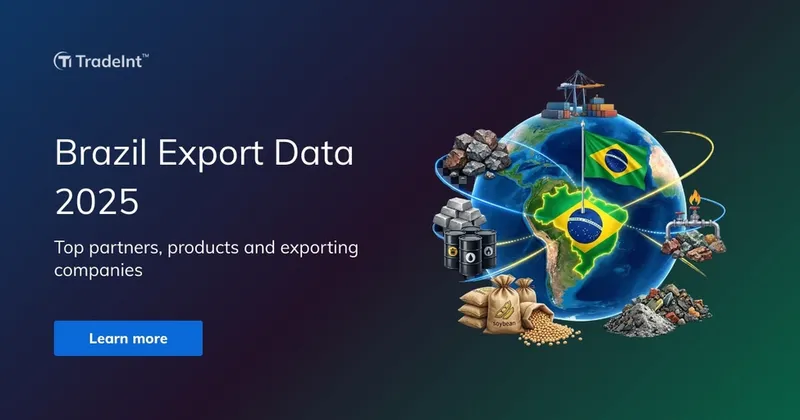 Brazil Export Data 2025: Top Partners, Products Analysis