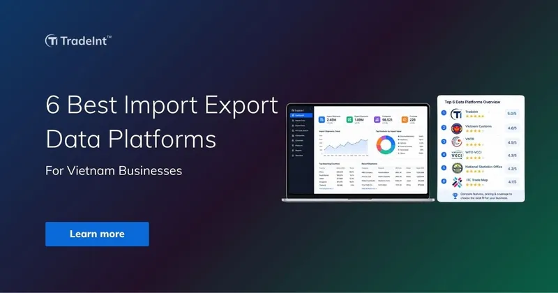 6 Best Import Export Data Platforms For Vietnam Businesses