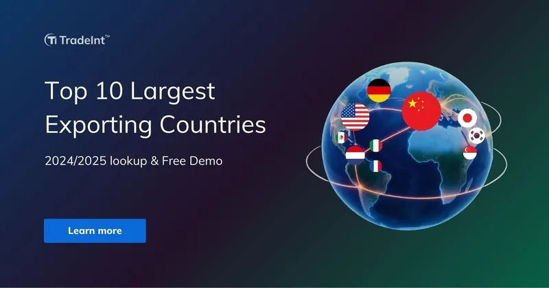 Top 10 Largest Exporting Countries 2024/2025: Free Demo
