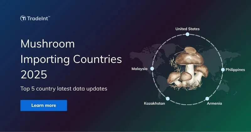 Top Mushroom Importing Countries 2025: Latest Data Updates