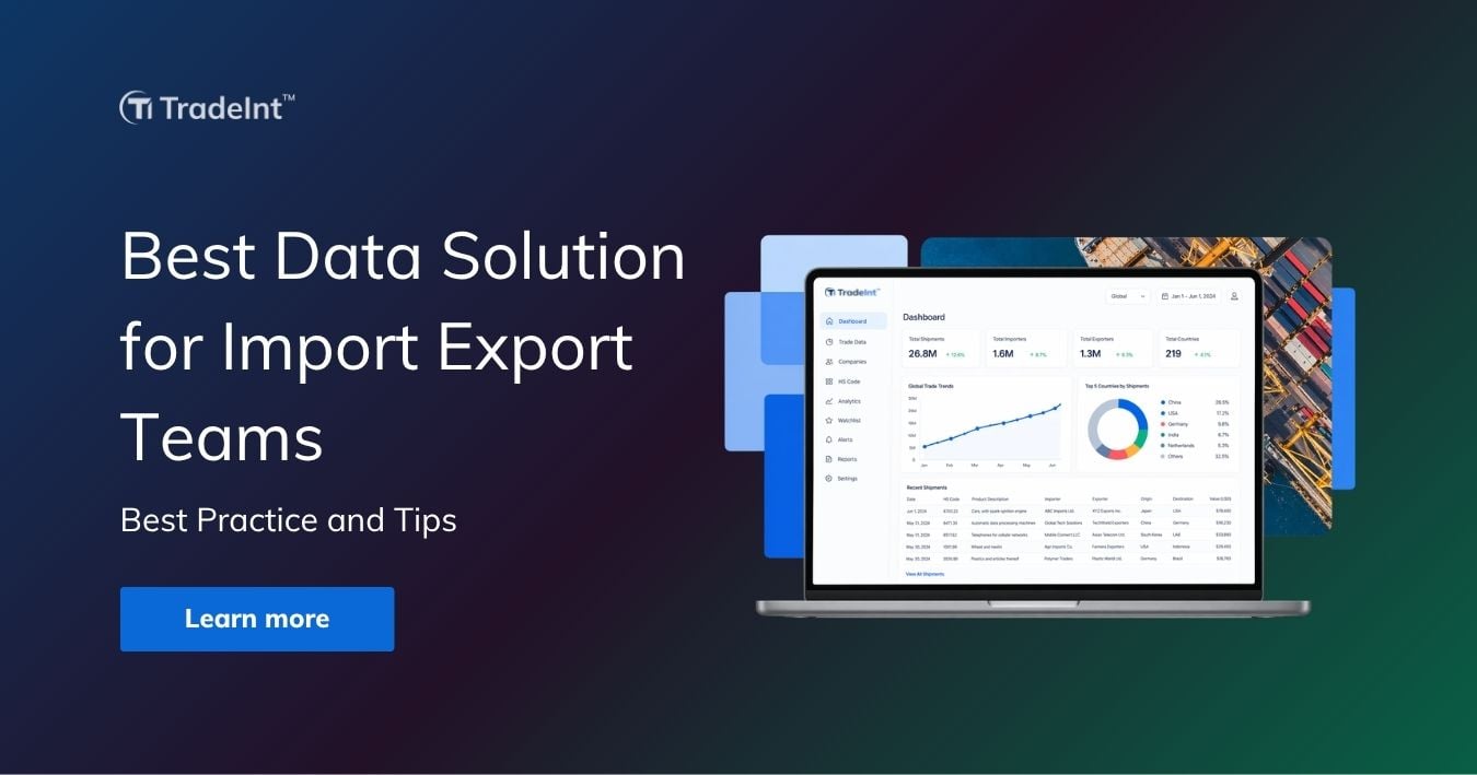 Best Data Solution For Import Export teams
